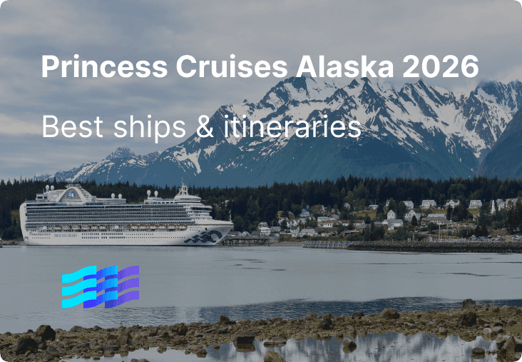 Princess Cruises Alaska 2026: Best Ships & Itineraries preview image