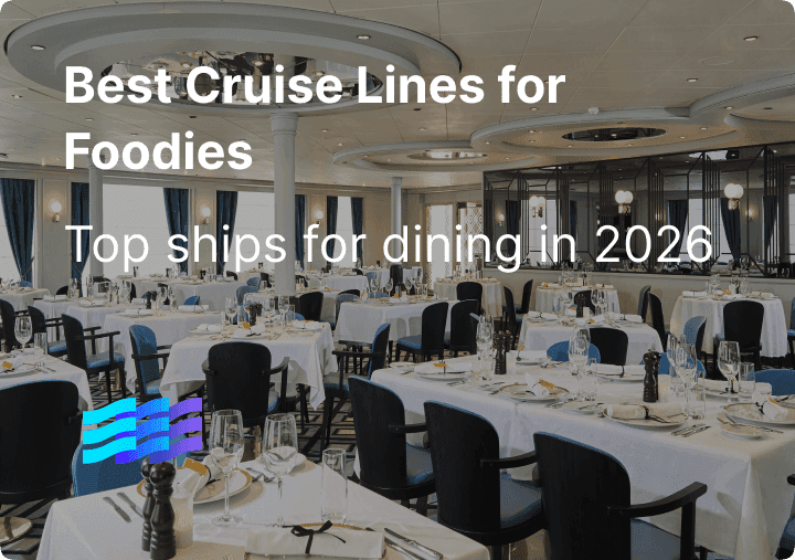 Best Cruise Lines for Foodies: Top Ships for Dining in 2026
