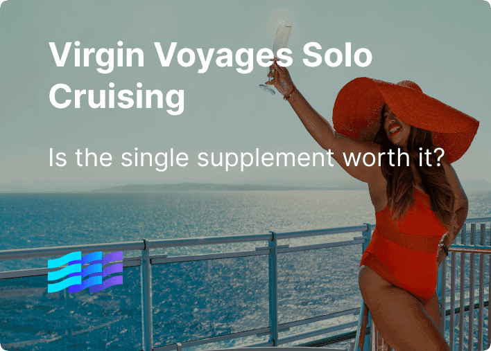 Solo Cruising on Virgin Voyages: Is It Worth the Single Supplement?