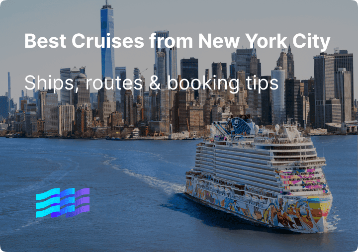 Best Cruises from New York City: Ships, Routes & Booking Tips
