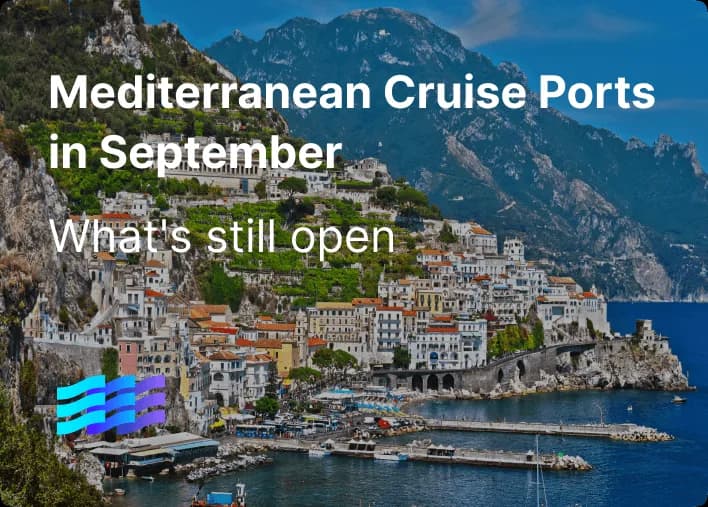 Mediterranean Cruise Ports in September: What's Still Open